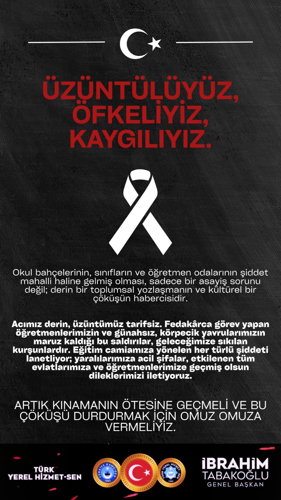 Üzüntülüyüz, öfkeliyiz, kaygılıyız!!!