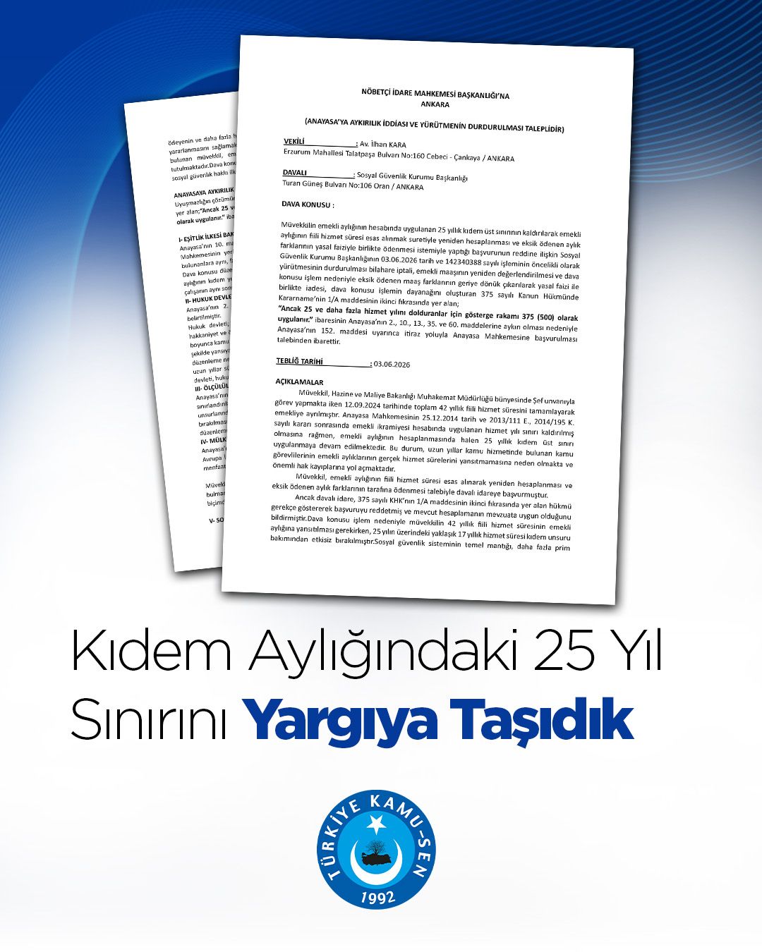 KIDEM AYLIĞINDAKİ 25 YIL SINIRINI YARGIYA TAŞIDIK!